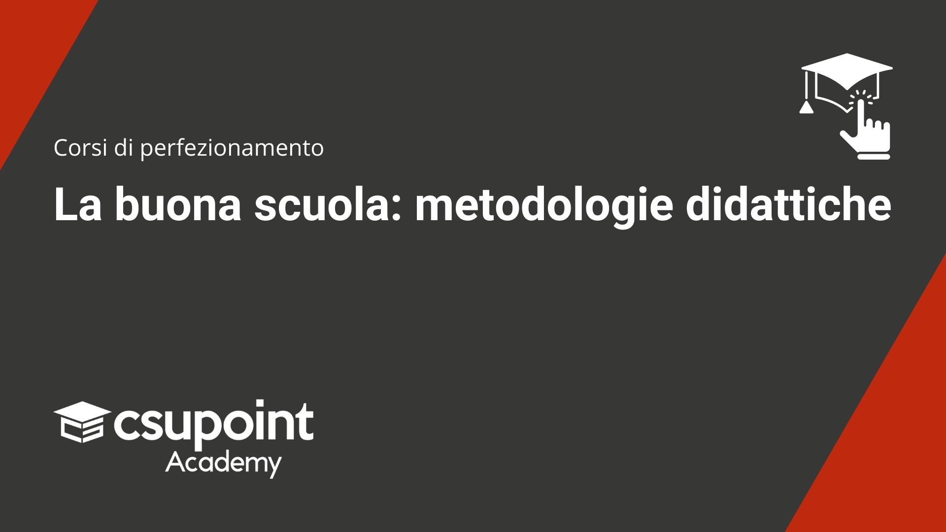 La buona scuola metodologie didattiche