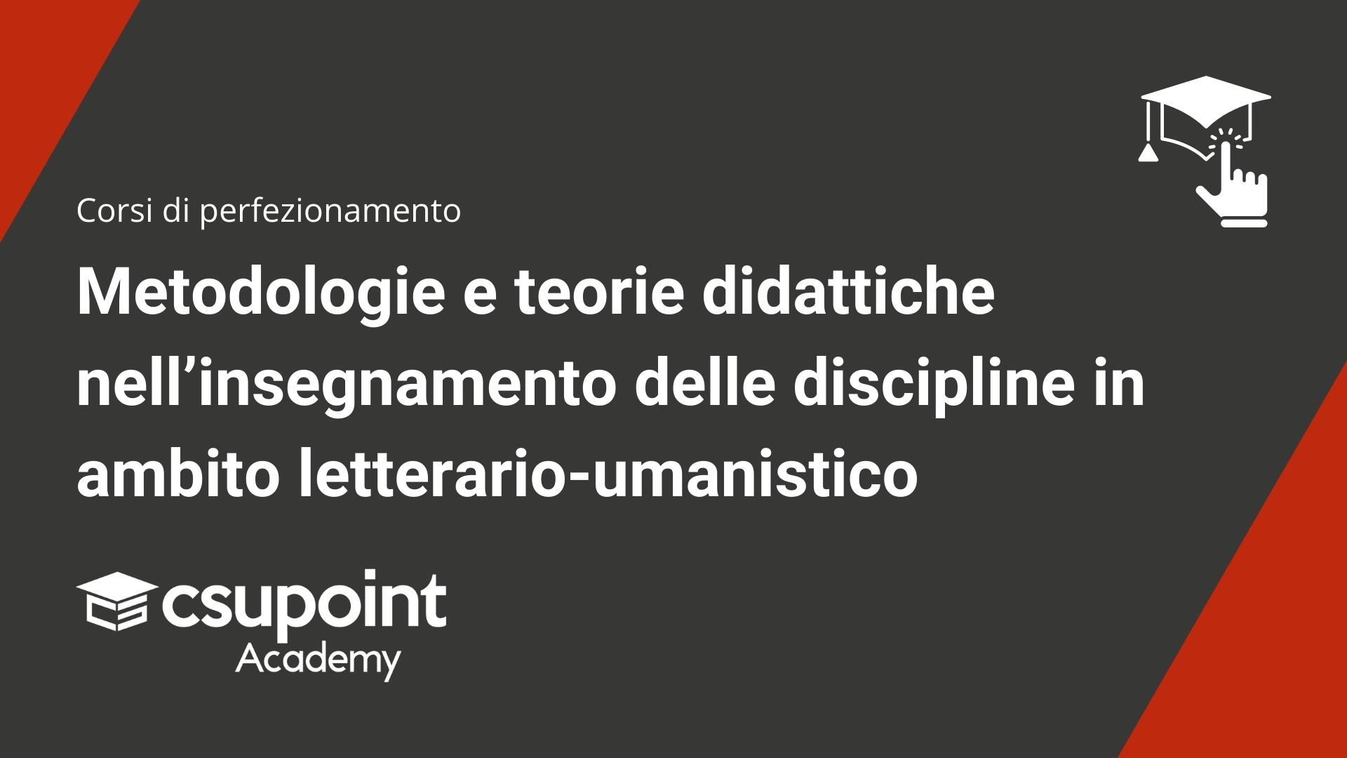 La formazione continua dell’insegnante metodologie e teorie didattiche nell’insegnamento delle discipline in ambito lettera umanistico