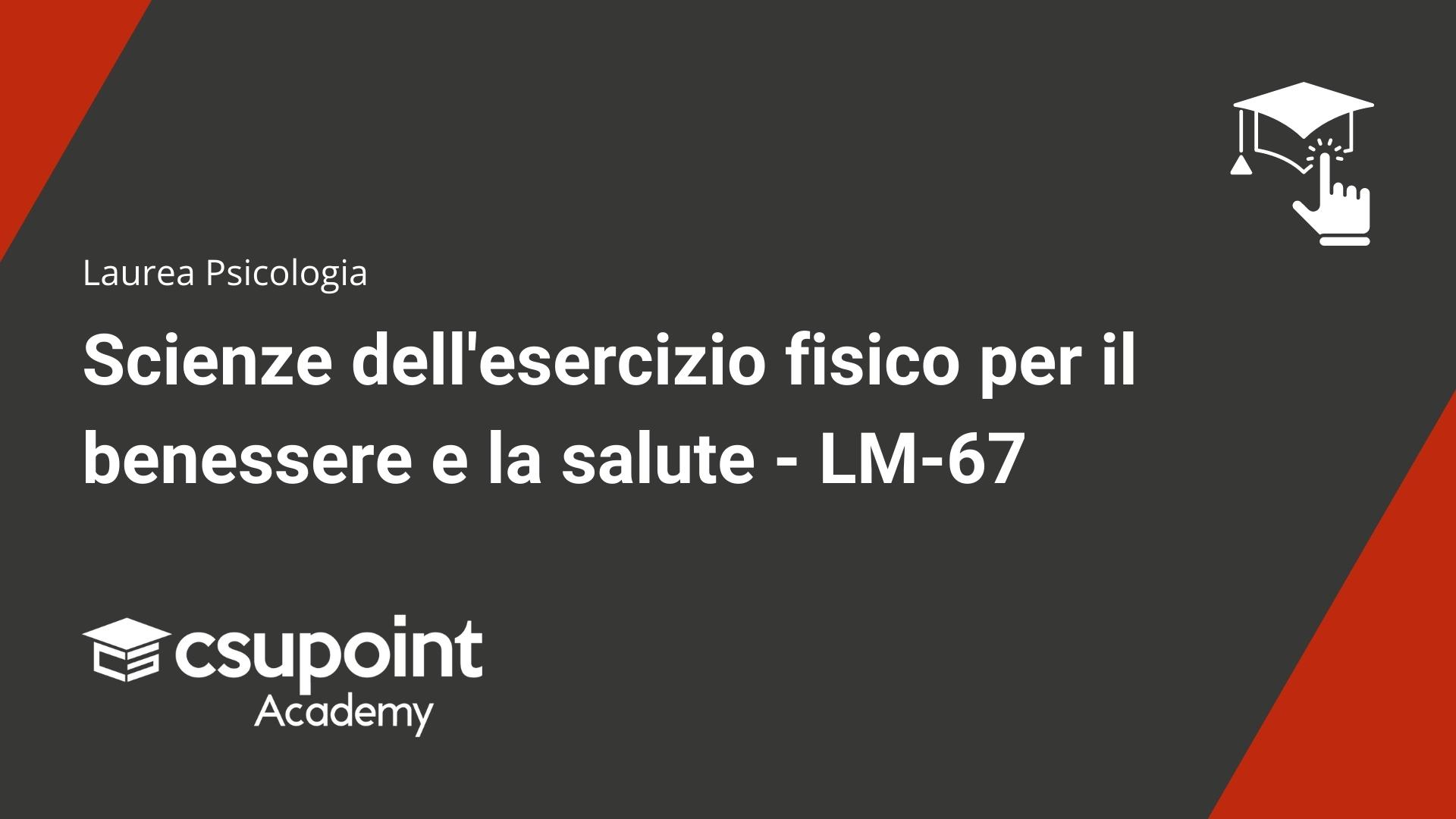 Scienze dell'esercizio fisico per il benessere e la salute - LM-67