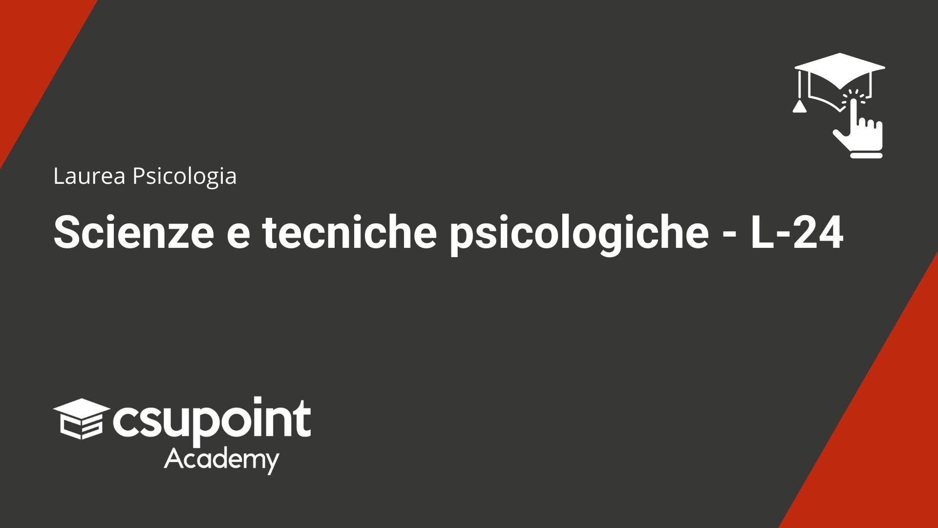 Scienze e tecniche psicologiche - L-24