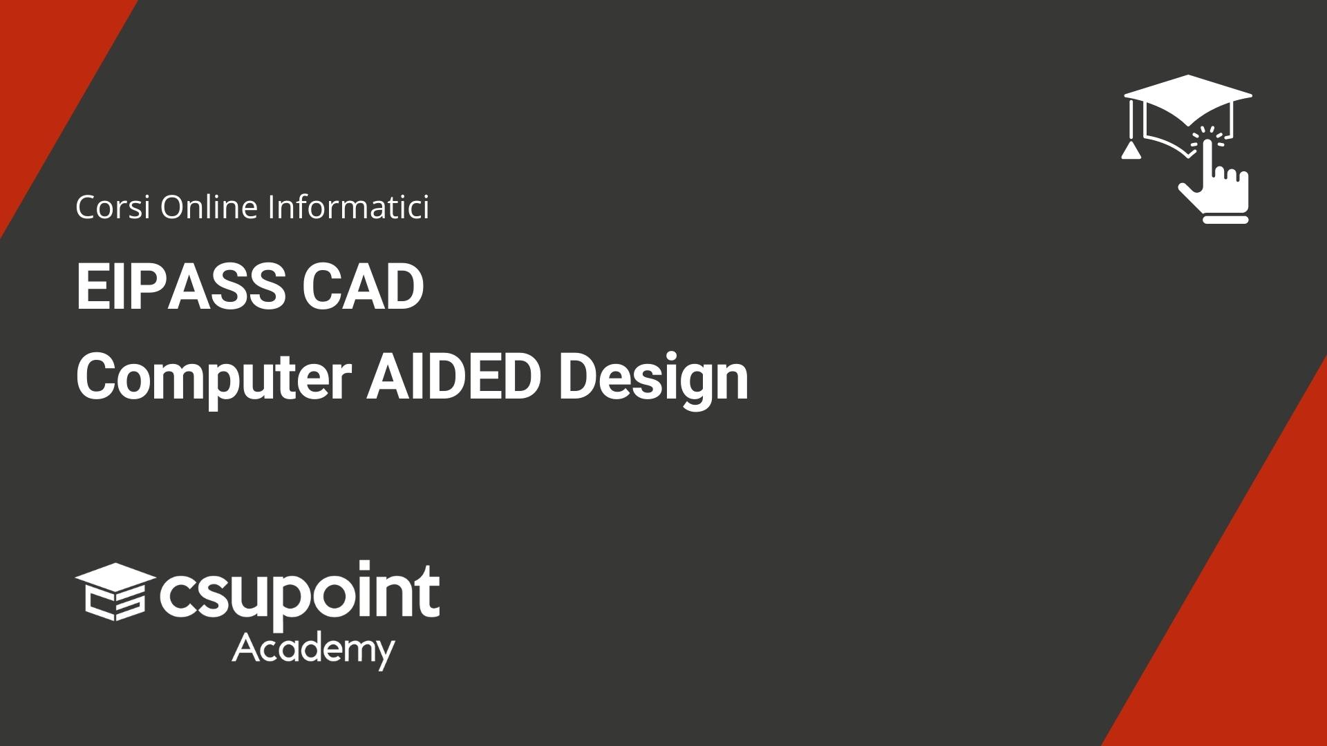 EIPASS CAD Computer AIDED Design