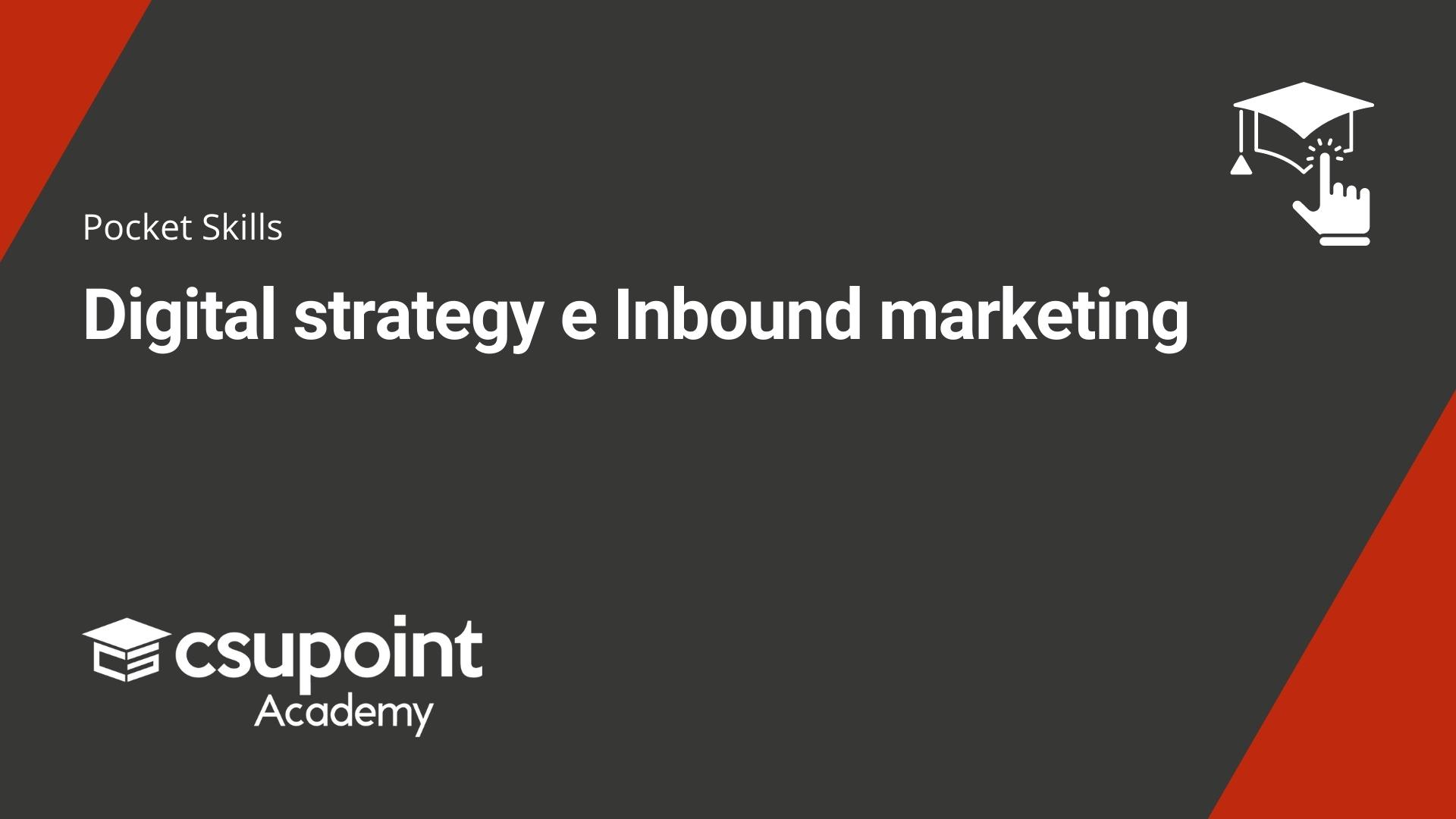 Digital strategy e Inbound marketing