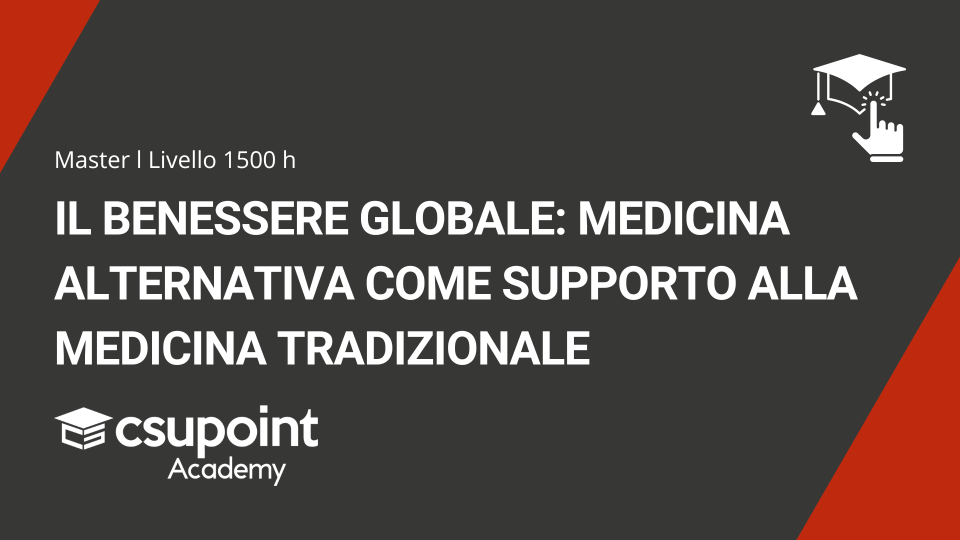 master online Il benessere globale: medicina alternativa come supporto alla medicina tradizionale