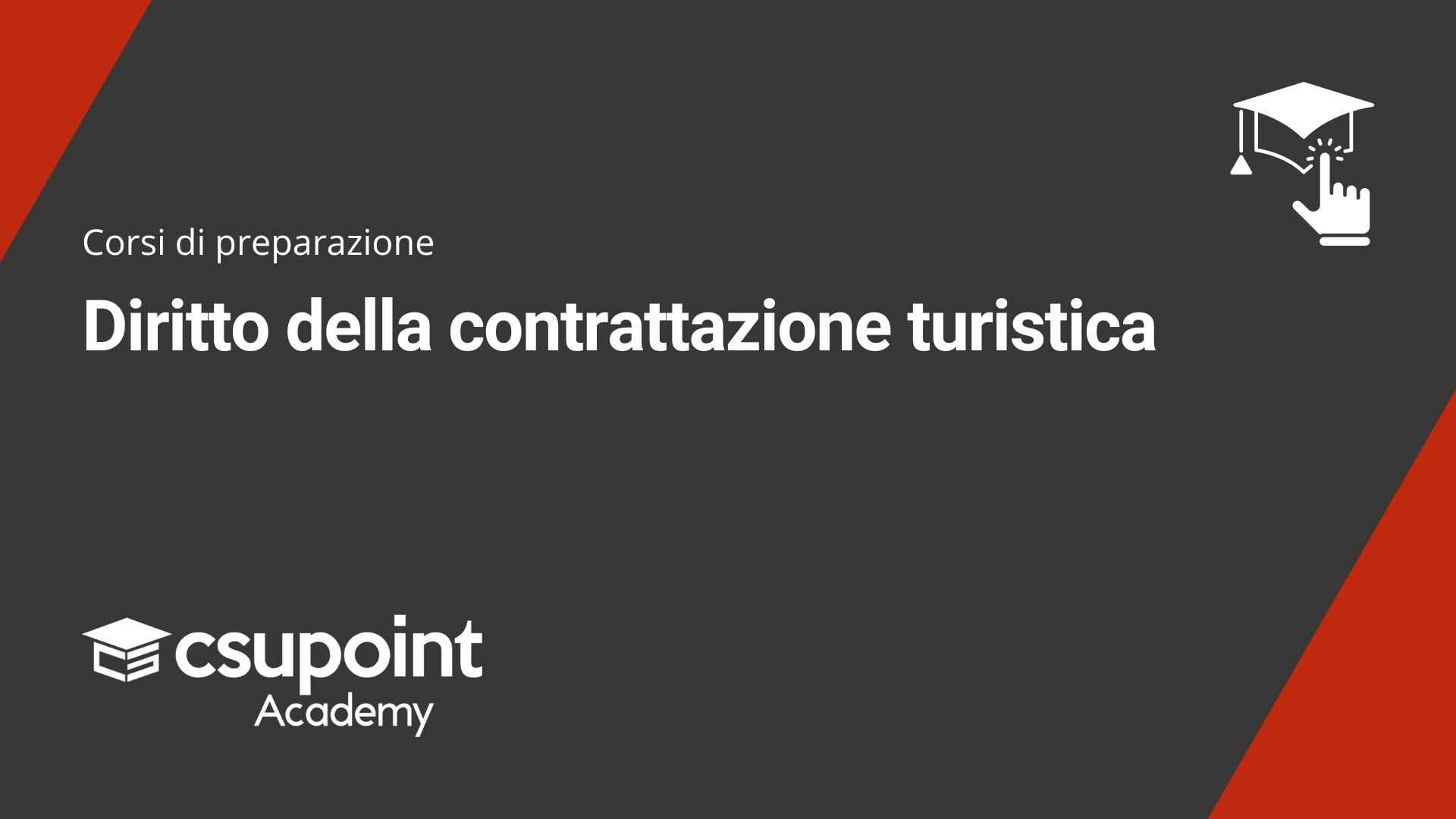 Corsi di preparazione: corso di diritto della contrattazione turistica